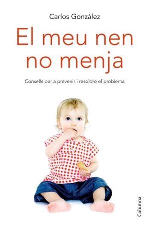 MEU NEN NO MENJA,EL | 9788466408394 | GONZALEZ, CARLOS