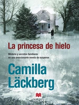 PRINCESA DE HIELO, LA | 9788496748163 | LAKBERG, CAMILLA