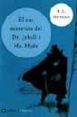 CAS MISTERIOS DEL DR. JEKYLL I MR. HYDE, EL | 9788482644233 | STEVENSON, R.L. | Llibreria Online de Tremp