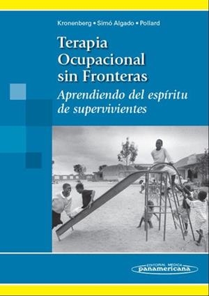 TERAPIA OCUPACIONAL SIN FRONTERAS : APRENDIENDO DEL ESPIRITU | 9788498350081 | KRONENBERG, FRANK | Llibreria Online de Tremp