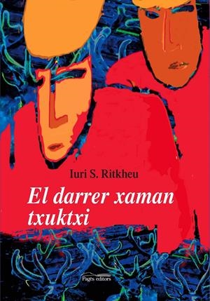DARRER XAMAN TXUKTXI, EL | 9788497794497 | RITKHEU, IURI S. | Llibreria Online de Tremp