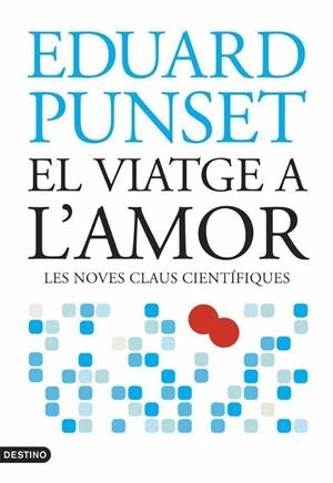 VIATGE A L'AMOR, EL | 9788497088107 | PUNSET, EDUARD | Llibreria Online de Tremp