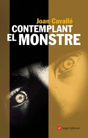 CONTEMPLANT EL MONSTRE | 9788496521964 | CAVALLÉ, JOAN | Llibreria Online de Tremp
