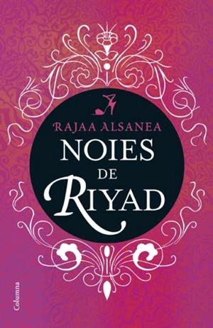 NOIES DE RIYAD | 9788466408301 | ALSANEA RAJAA | Llibreria Online de Tremp