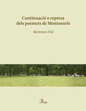 CONTINUACIO O REPRESA DELS POEMETS DE MONTSOURIS | 9788484379881 | FIOL, BARTOMEU | Llibreria Online de Tremp