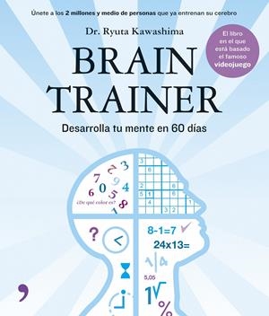 BRAIN TRAINER | 9788484606314 | RYUTA KAWASHIMA | Llibreria Online de Tremp