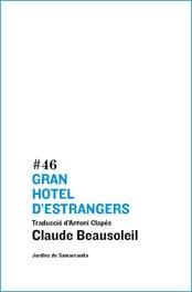 GRAN HOTEL D'ESTRANGERS | 9788497662383 | BEAUSOLEIL, CLAUDE | Llibreria Online de Tremp