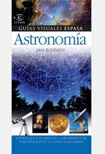 ASTRONOMIA (GUIAS VISIALES ESPASA) | 9788467025835 | RIDPATH, IAN