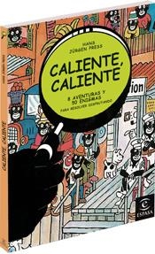 CALIENTE CALIENTE ( 8 AVENTURAS Y 50 ENIGMAS) | 9788467024692 | JURGEN PRESS, HANS