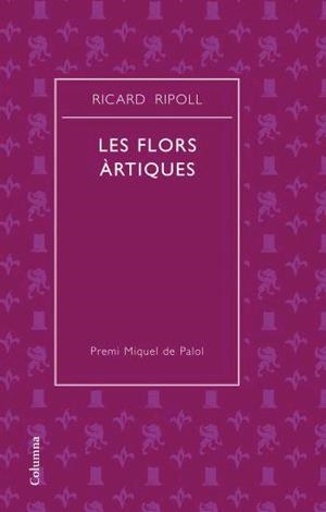 FLORS ARTIQUES, LES | 9788466408752 | RIPOLL, RICARD