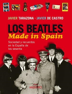 BEATLES, LOS (MADE IN SPAIN) | 9788497432351 | TARAZONA, JAVIER Y DE CASTRO, JAVIER | Llibreria Online de Tremp