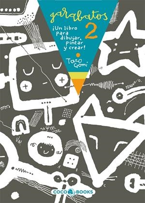 GARABATOS 2 : ¡UN LIBRO PARA DIBUJAR, PINTAR Y CREAR! | 9788493562786 | GOMI, TARO (1945- ) | Llibreria Online de Tremp