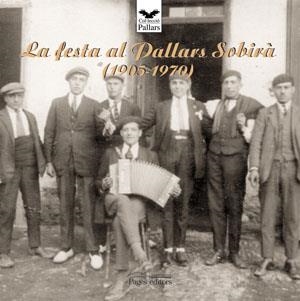 FESTA AL PALLARS SOBIRA (1905-1970), LA | 9788497792790 | VARIOS AUTORES