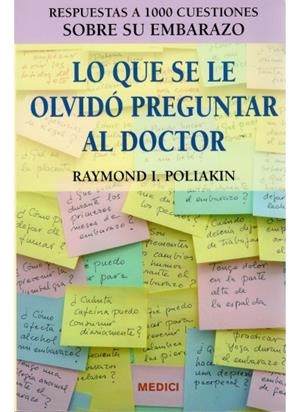LO QUE SE LE  OLVIDO PREGUNTAR AL DOCTOR | 9788497990479 | POLIAKIN, RAYMOND I. | Llibreria Online de Tremp