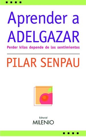 APRENDER A ADELGAZAR | 9788497432221 | SEMPAU, PILAR | Llibreria Online de Tremp