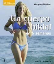 UN CUERPO BIQUINI EN 6 SEMANAS | 9788425515873 | MIESSNER, WOLFGANG | Llibreria Online de Tremp
