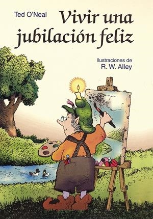 VIVIR UNA JUBILACION FELIZ | 9788428524070 | O'NEAL, TED