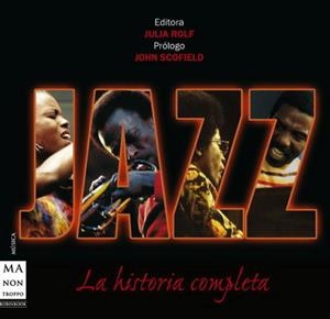 JAZZ : LA HISTORIA COMPLETA | 9788496222991 | ROLF, JULIA | Llibreria Online de Tremp