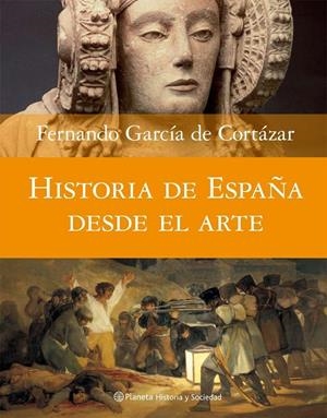 HISTORIA  DE ESPAÑA DESDE EL ARTE | 9788408074588 | AAVV | Llibreria Online de Tremp