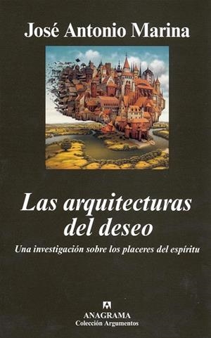 ARQUITECTURAS DEL DESEO, LAS (UNA INVESTIGACION SOBRE LOS..) | 9788433962683 | MARINA, JOSE ANTONIO | Llibreria Online de Tremp