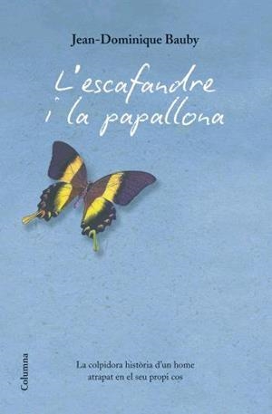 ESCAFANDRE I LA PAPALLONA, L' | 9788466408912 | BAUBY, JEAN-DOMINIQUE | Llibreria Online de Tremp