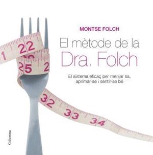 METODE DE LA DRA FOLCH, EL | 9788466408998 | FOLCH, MONTSE | Llibreria Online de Tremp