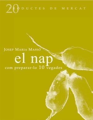 EL NAP : COM PREPARAR-LO, 10 VEGADES | 9788493592158 | MASSO I BERTRAN, JOSEP M.