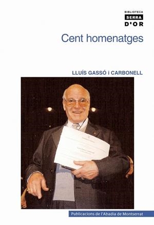 CENT HOMENATGES | 9788484159988 | GASSO I CARBONELL, LLUIS (1916- ) | Llibreria Online de Tremp