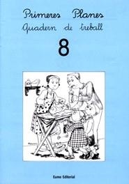 PRIMERES PLANES QUADERN DE TREBALL NÚM 8 | 9788476023419 | MONTSERRAT CANUDAS FEBRER/ADELINA PALACÍN/ASSUMPTA VERDAGUER | Llibreria Online de Tremp