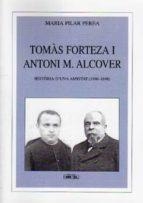 TOMAS FORTEZA I ANTONI M. ALCOVER : HISTORIA D'UNA AMISTAT ( | 9788427340527 | PEREA SABATER, MARIA PILAR