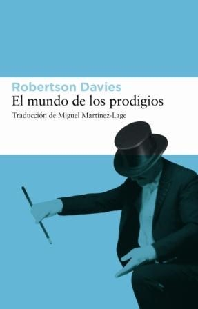 MUNDO DE LOS PRODIGIOS, EL | 9788493501891 | DAVIES, ROBERTSON | Llibreria Online de Tremp
