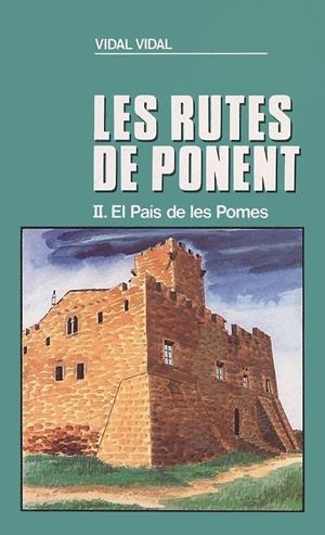 RUTES DE PONENT, LES II | 9788486387563 | VIDAL, VIDAL