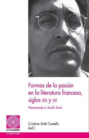 FORMAS DE LA PASION EN LA LITERATURA FRANCESA, SIGLOS XIX Y | 9788497796026 | A.A.V.V | Llibreria Online de Tremp