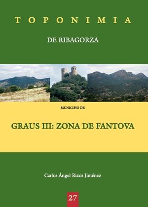 MUNICIPIO DE GRAUS III: ZONA DE FANTOVA | 9788497432436 | RIZOS JIMÉNEZ, CARLOS ANGEL
