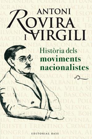 HISTORIA DELS MOVIMENTS NACIONALISTES | 9788485031917 | ROVIRA I VIRGILI, ANTONI | Llibreria Online de Tremp