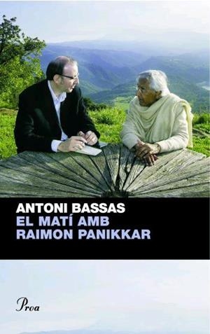 MATI AMB RAIMON PANIKKAR, EL | 9788482566528 | BASSAS, ANTONI | Llibreria Online de Tremp
