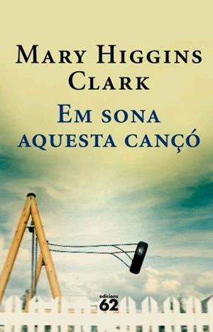 EM SONA AQUESTA CANÇO | 9788429760729 | CLARK, MARY HIGGINS (1931- )