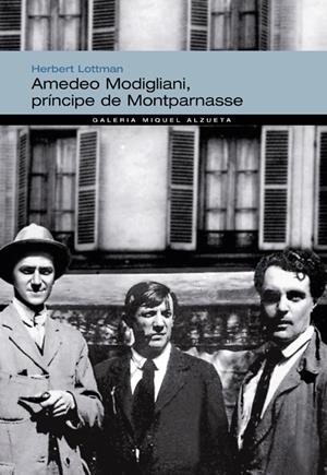 AMEDEO MODIGLIANI PRINCIPE DE MONTPARNASSE | 9788483304730 | LOTTMAN HERBERT