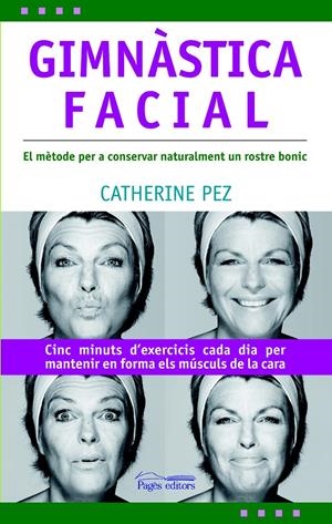 GIMNASTICA FACIAL | 9788497796125 | PEZ, CATHERINE | Llibreria Online de Tremp