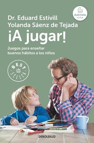 A JUGAR! (ACTIVIDADES PARA ENSEÑAR BUENOS HABITOS..) | 9788483466032 | ESTIVILL, EDUARD | Llibreria Online de Tremp