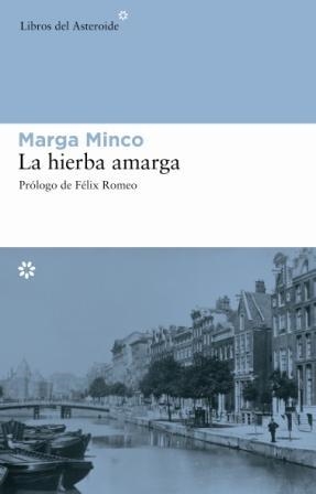 HIERBA AMARGA, LA | 9788493544843 | MINCO, MARGA | Llibreria Online de Tremp