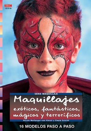MAQUILLAJES EXOTICOS, FANTASTICOS, MAGICOS Y TERRORIFICOS | 9788496777491 | WOLFANGER VON KLEIST, N.