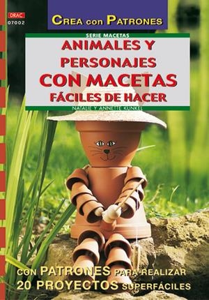 ANIMALES Y PERSONAJES CON MACETAS FACILES DE HACER | 9788495873972 | KUNKEL, NATALIE I ANNETTE | Llibreria Online de Tremp