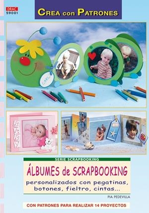 ALBUMES DE SCRAPBOOKING | 9788496777774 | PEDEVILLA, PIA | Llibreria Online de Tremp