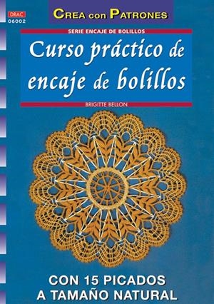 CURSO PRACTICO DE ENCAJE DE BOLILLOS | 9788496777286 | BELLON, BRIGITTE | Llibreria Online de Tremp