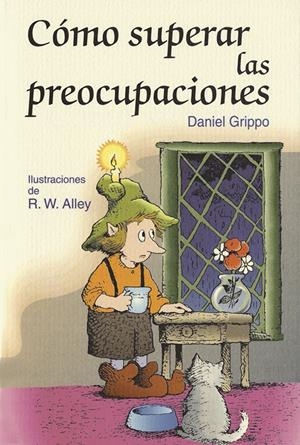 COMO SUPERAR LAS PREOCUPACIONES | 9788428523240 | GRIPPO, DANIEL