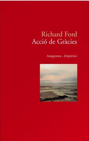 ACCIO DE GRACIES | 9788497872911 | FORD, RICHARD | Llibreria Online de Tremp