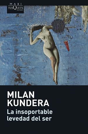 INSOPORTABLE LEVEDAD DEL SER, LA | 9788483835128 | KUNDERA, MILAN | Llibreria Online de Tremp