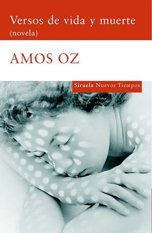 VERSOS DE VIDA Y MUERTE | 9788498411553 | OZ, AMOS (1939- ) | Llibreria Online de Tremp