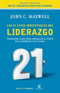 LAS 21 LEYES DEL LIDERAZGO | 9788478719600 | MAXWELL, JOHN C.